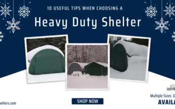 10 Useful Tips When Choosing a Heavy Duty Storage Shelter